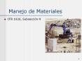 Manejo de Materiales CFR 1926, Subsecci n H * * If no
