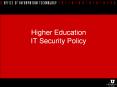 Higher Education IT Security Policy Higher Education I