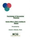 Psychology of Succession Planning Guess Who s (Not) Comin