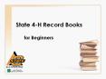 State 4-H Record Books for Beginners State Awards Progra