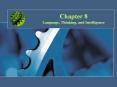 Chapter 8 Language, Thinking, and Intelligence Languag