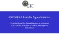 ASN M&RA Lean/Six Sigma Initiative: To utilize Lean/Si