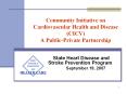 Community Initiative on Cardiovascular Health and Diseas