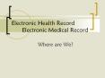 Electronic Health Record Electronic Medical Record Where ar