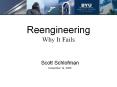 Reengineering Why It Fails Scott Schlofman December 14, 200