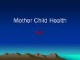 Mother Child Health MCH Maternal and child health care i