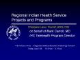 Regional Indian Health Service Projects and Program