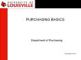 PURCHASING BASICS Department of Purchasing Revised 8/17/1