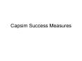 Capsim Success Measures Capsim Performance Measures You mus