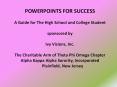 POWERPOINTS FOR SUCCESS A Guide for The High School an
