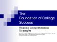 The Foundation of College Success Reading Comprehensio