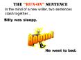 The  run-on  sentence In the mind of a new writer, tw