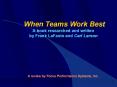 When Teams Work Best A book researched and written by Fran