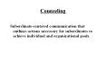 Subordinate-centered communication that outlines action