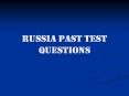 Russia Past Test Questions  The First World War was the mos