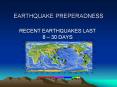 EARTHQUAKE PREPERADNESS RECENT EARTHQUAKES LAST 8   30 DAY