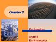 Chapter 8 Earthquakes and the Earth s Interior Introductio