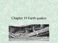 Chapter 19 Earth quakes I. Forces within Earth Stress an