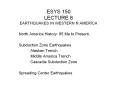 ESYS 150 LECTURE 8 EARTHQUAKES IN WESTERN N AMERICA Nort