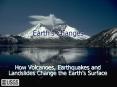 How Volcanoes, Earthquakes and Landslides Change the Earth 