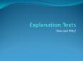 How and Why? What are explanations? There are two types o