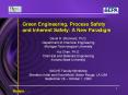 Green Engineering, Process Safety and Inherent Safety: A Ne