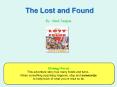 The Lost and Found By: Mark Teague Strategy Focus: Thi