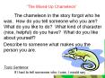  The Mixed-Up Chameleon  The chameleon in the story forgo