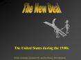 The New Deal The United States during the 1930s. Debbi