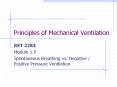 Principles of Mechanical Ventilation RET 2284 Module 1.