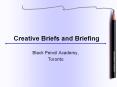 Creative Briefs and Briefing Black Pencil Academy, Toront