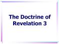 The Doctrine of Revelation 3 REVELATION: Definition