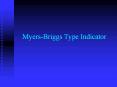 Myers-Briggs Type Indicator MBTI GUIDELINES A person 