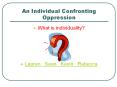 An Individual Confronting Oppression What is individuality
