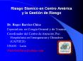 Riesgo S smico en Centro Am rica y la Gesti n de Riesgo Dr