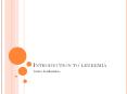 INTRODUCTION TO LEUKEMIA Acute leukemias T CELL MATURATIO