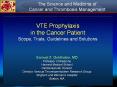The Science and Medicine of Cancer and Thrombosis Managemen