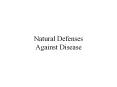 Natural Defenses Against Disease Nonspecific Defenses Tabl