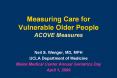 Measuring Care for Vulnerable Older People ACOVE Measure