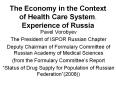 The Economy in the Context of Health Care System. Experienc
