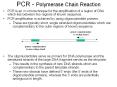 PCR - Polymerase Chain Reaction PCR is an in vitro techniqu