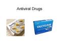 Antiviral Drugs The final stage in the life cycle of a viru
