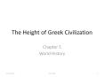 The Height of Greek Civilization Chapter 5 World History 