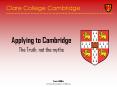 Clare College Cambridge Applying to Cambridge The Truth, no