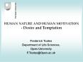 HUMAN NATURE AND HUMAN MOTIVATION - Desire and Temptatio