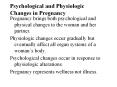 Psychological and Physiologic Changes in Pregnancy Pregnanc