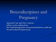 Benzodiazipines and Pregnancy Antenatal Care and Deto