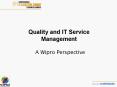 Quality and IT Service Management A Wipro Perspective Agend