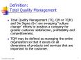 Total Quality Management Total Quality Management (TQ, QM o