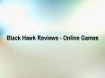 Black Hawk Reviews - Online Games